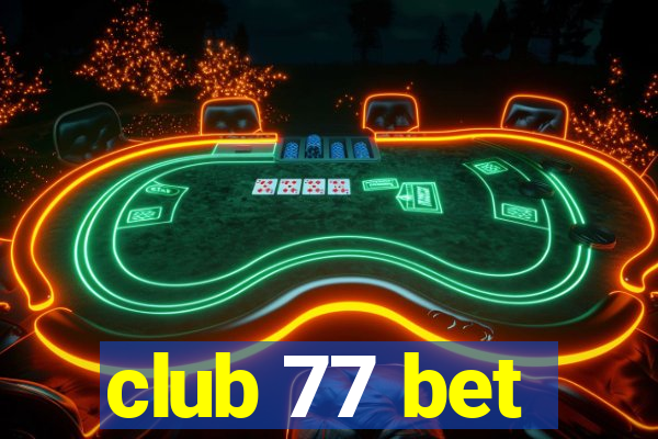 club 77 bet